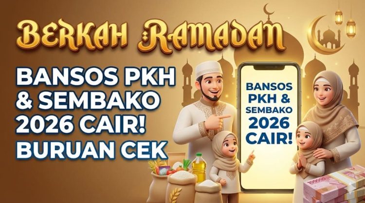 Berkah Ramadan 2026: Bansos PKH & Sembako Cair! Cek Sekarang!