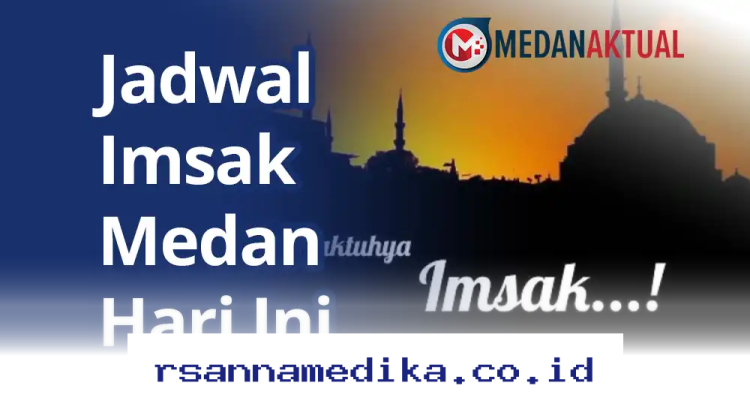 Jadwal Imsak Medan Jumat 27 Februari 2026 yang Perlu Anda Ketahui!