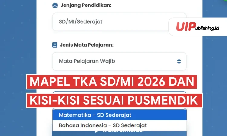 TKA SD/MI 2026: Bocoran Mapel, Kisi-Kisi & Waktu Ujian!