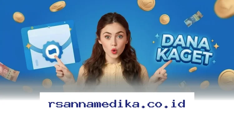 DANA Kaget Hadir Lagi! Klaim Saldo Gratis Sekarang Sebelum Kadaluarsa!