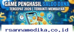 Game Penghasil Saldo DANA Tercepat yang Dibayar Nyata dan Ramai Dicari Netizen!