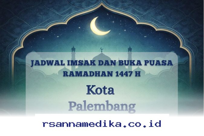 Jadwal Imsakiyah Palembang 2 Maret 2026 Resmi Keluar! Simak Panduan Puasa Ramadhan 1447 H dari Kemenag