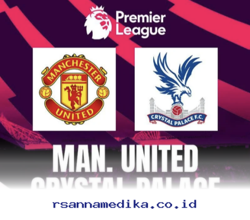 Manchester United vs Crystal Palace: Peluang Emas Setan Merah Perpanjang Tren Positif di Liga Inggris!