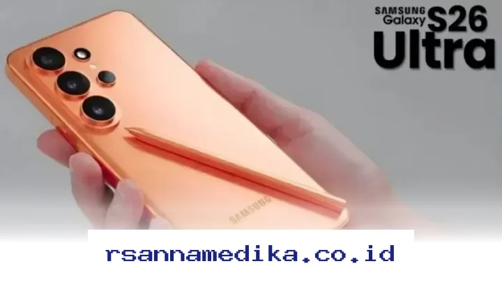 Samsung Galaxy S26 Ultra 2026 Hadir dengan Layar 144Hz dan Kamera AI yang Mengejutkan!