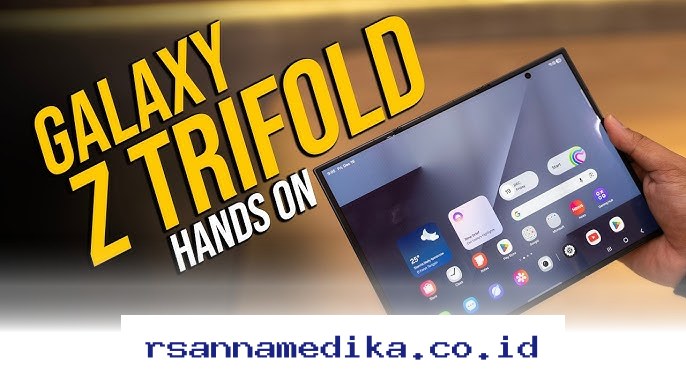 Samsung Galaxy Z TriFold Siap Hadir Desember 2025, Ponsel Lipat Revolusioner dengan Desain Tri-Fold Terbaru!
