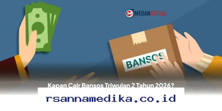 Panduan Lengkap Cek Jadwal Pencairan dan Nominal Bansos Triwulan 2 Tahun 2026!