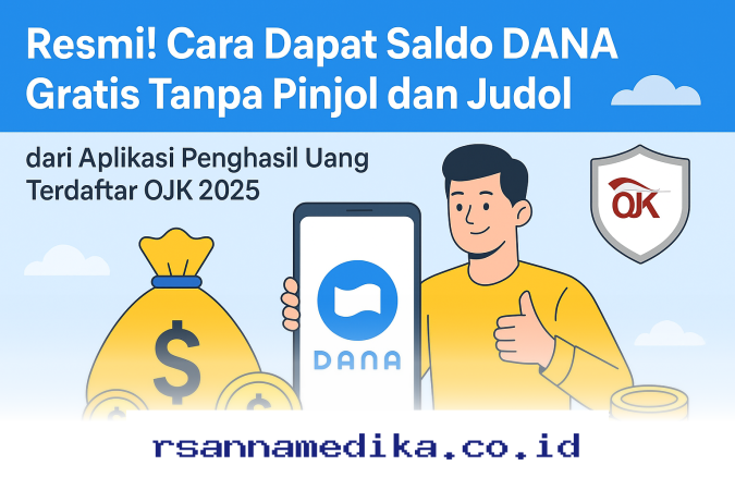 Cara Mudah Dapat Saldo DANA Gratis dari 10 Aplikasi Resmi Berizin OJK di Tahun 2026!