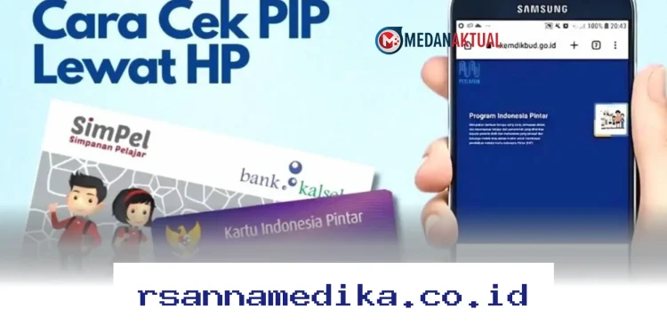 Cek Status Pencairan PIP 2026 Sekarang, Simak Panduan Lengkap dan Jadwal Terbarunya di Sini!