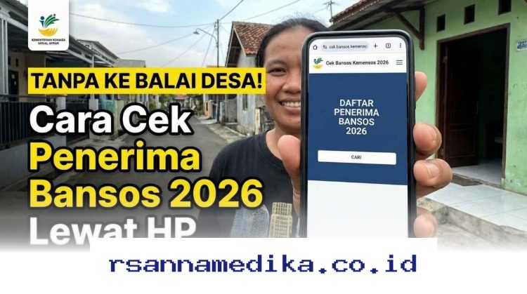 Langkah Mudah Memastikan Status Penerima Bansos 2026 Hanya dengan Ponsel Anda!